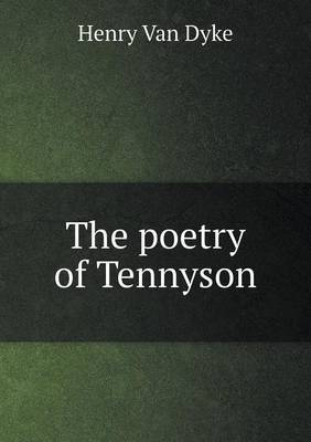 The Poetry of Tennyson by Henry Van Dyke image