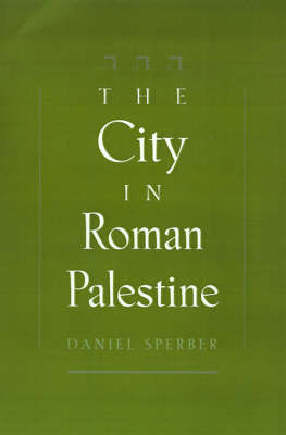 The City in Roman Palestine by Daniel Sperber image