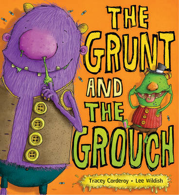 The Grunt and the Grouch by Tracey Corderoy image