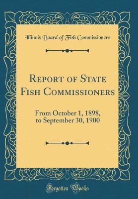 Report of State Fish Commissioners by Illinois Board of Fish Commissioners image