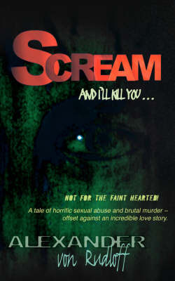Scream and I'll Kill You by Alexander von Rudloff image