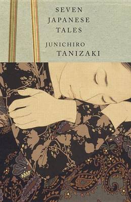 Seven Japanese Tales by Jun'ichiro Tanizaki image