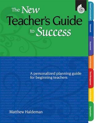 The New Teacher's Guide to Success by Mattew Haldeman image