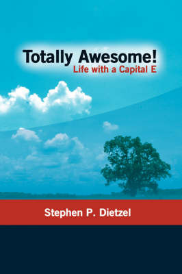 Totally Awesome on Paperback by Stephen P. Dietzel