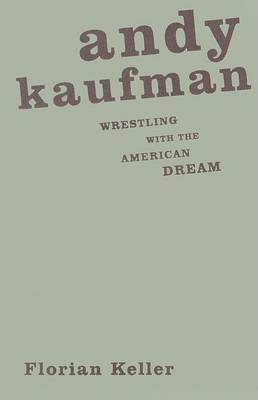 Andy Kaufman on Hardback by Florian Keller