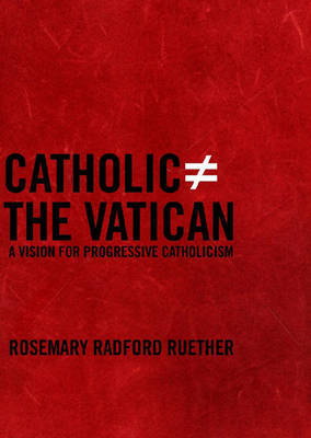 Catholic Does Not Equal The Vatican by Rosemary Radford Ruether image