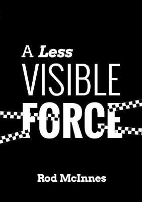 A Less Visible Force by Rod McInnes image