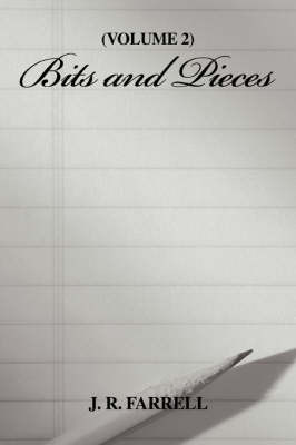Bits and Pieces: Volume 2 by J.R. Farrell image