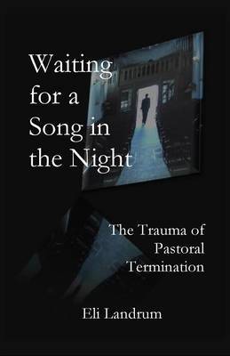 Waiting for a Song in the Night by Eli Landrum image