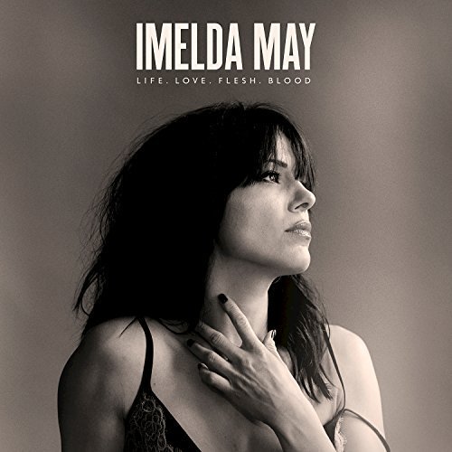 Life Love Flesh Blood on Vinyl by Imelda May