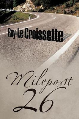 Milepost 26 by Roy Le Croissette image