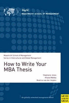 How to Write Your MBA Thesis on Paperback by Stephanie Jones