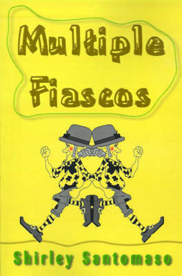 Multiple Fiascos by Shirley Santomaso image