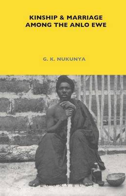 Kinship and Marriage Among the Anlo Ewe by G.K. Nukunya image