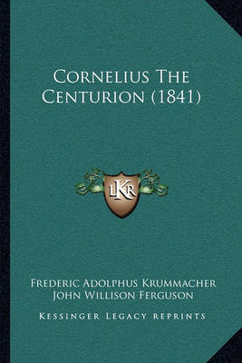 Cornelius the Centurion (1841) by Frederic Adolphus Krummacher image