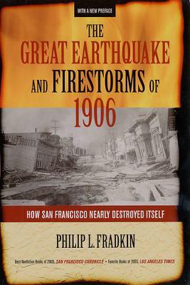 The Great Earthquake and Firestorms of 1906 by Philip L Fradkin image