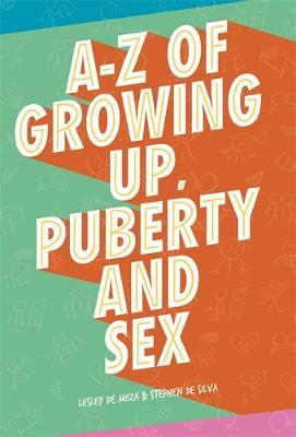 A-Z of Growing Up, Puberty and Sex by Lesley De Meza image