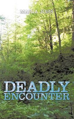 Deadly Encounter by Maria Johs image