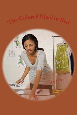 The Colored Maid in Bed: The Color Line by Georgia Robins image