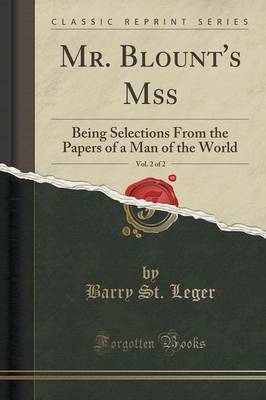 Mr. Blount's Mss, Vol. 2 of 2 by Barry St Leger