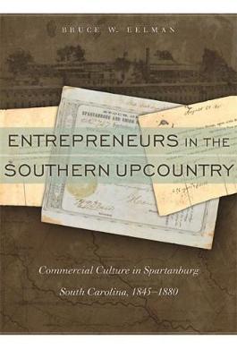 Entrepreneurs in the Southern Upcountry by Bruce W. Eelman image