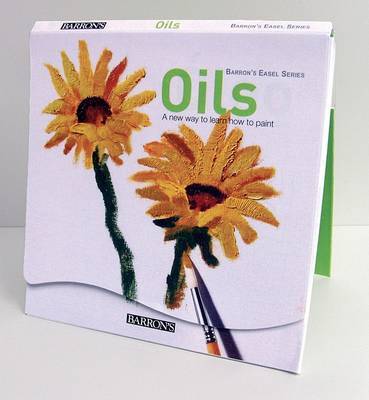 Oils: A New Way to Learn How to Paint on Paperback