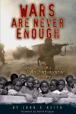 Wars Are Never Enough by John, F. Keith image