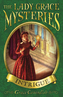 The Lady Grace Mysteries: Intrigue by Grace Cavendish image