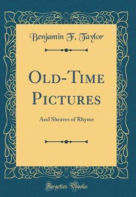 Old-Time Pictures by Benjamin F Taylor image