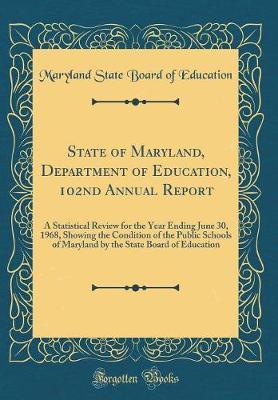 State of Maryland, Department of Education, 102nd Annual Report by Maryland State Board of Education image