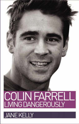 Colin Farrell on Hardback by Jane Kelly