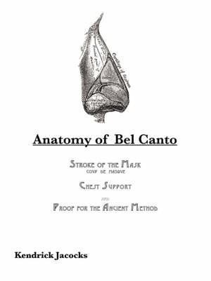 Anatomy of Bel Canto by Kendrick Jacocks image