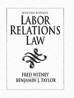 Labor Relations Law by Benjamin J. Taylor image
