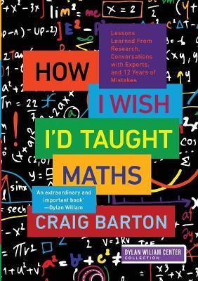How I Wish I'd Taught Maths by Craig Barton image