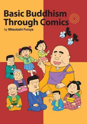 Basic Buddhism Through Comics by Mitsutoshi Furuya