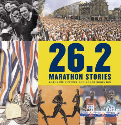 26.2 Marathon Stories on Hardback by Kathrine Switzer