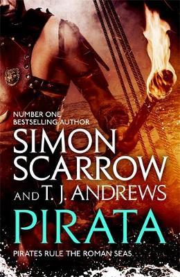 Pirata: The dramatic novel of the pirates who hunt the seas of the Roman Empire by Simon Scarrow image