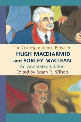 The Correspondence Between Hugh MacDiarmid and Sorley MacLean image