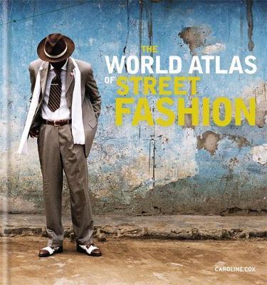 The World Atlas of Street Fashion by Caroline Cox image