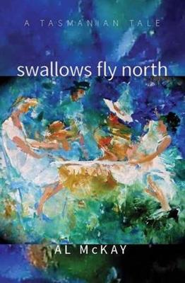 Swallows Fly North by Al McKay image