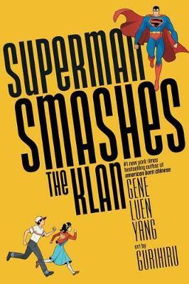 Superman Smashes the Klan by Gene Luen Yang image