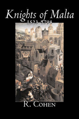 Knights of Malta, 1523-1798 by R. Cohen image