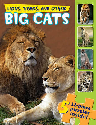Lions, Tigers, and Other Big Cats (a Jigsaw Book) by Claire Belmont image