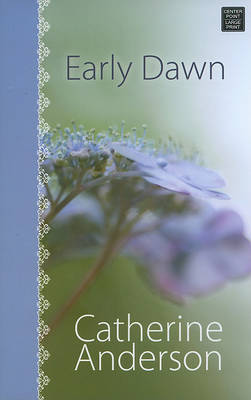 Early Dawn on Hardback by Catherine Anderson