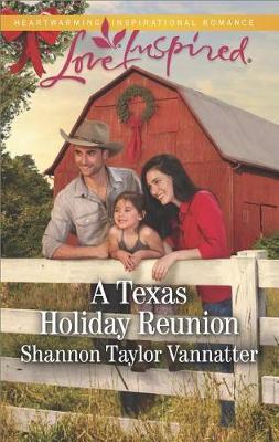 A Texas Holiday Reunion by Shannon Taylor-Vannatter image