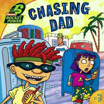 Chasing Dad Rocket Power by Adam Beechen image