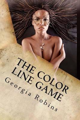 The Color Line Game: Sins of the Father on Paperback by Georgia Robins