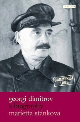 Georgi Dimitrov on Hardback by Marietta Stankova