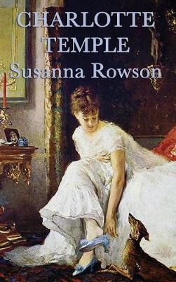 Charlotte Temple by Susanna Haswell Rowson image
