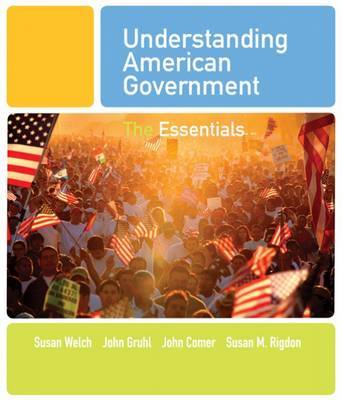 Understanding American Government: The Essentials by Susan Welch image
